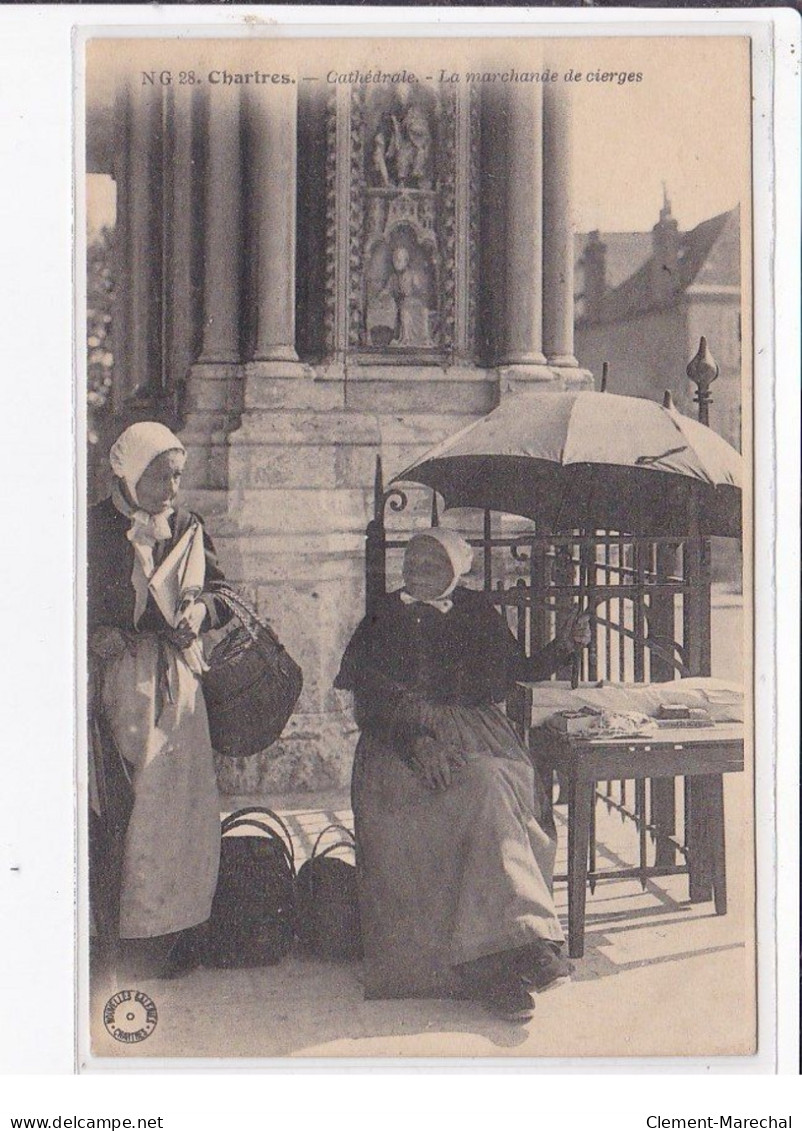 CHARTRES : La Marchande De Cierges Devant La Cathédrale - Très Bon état - Chartres