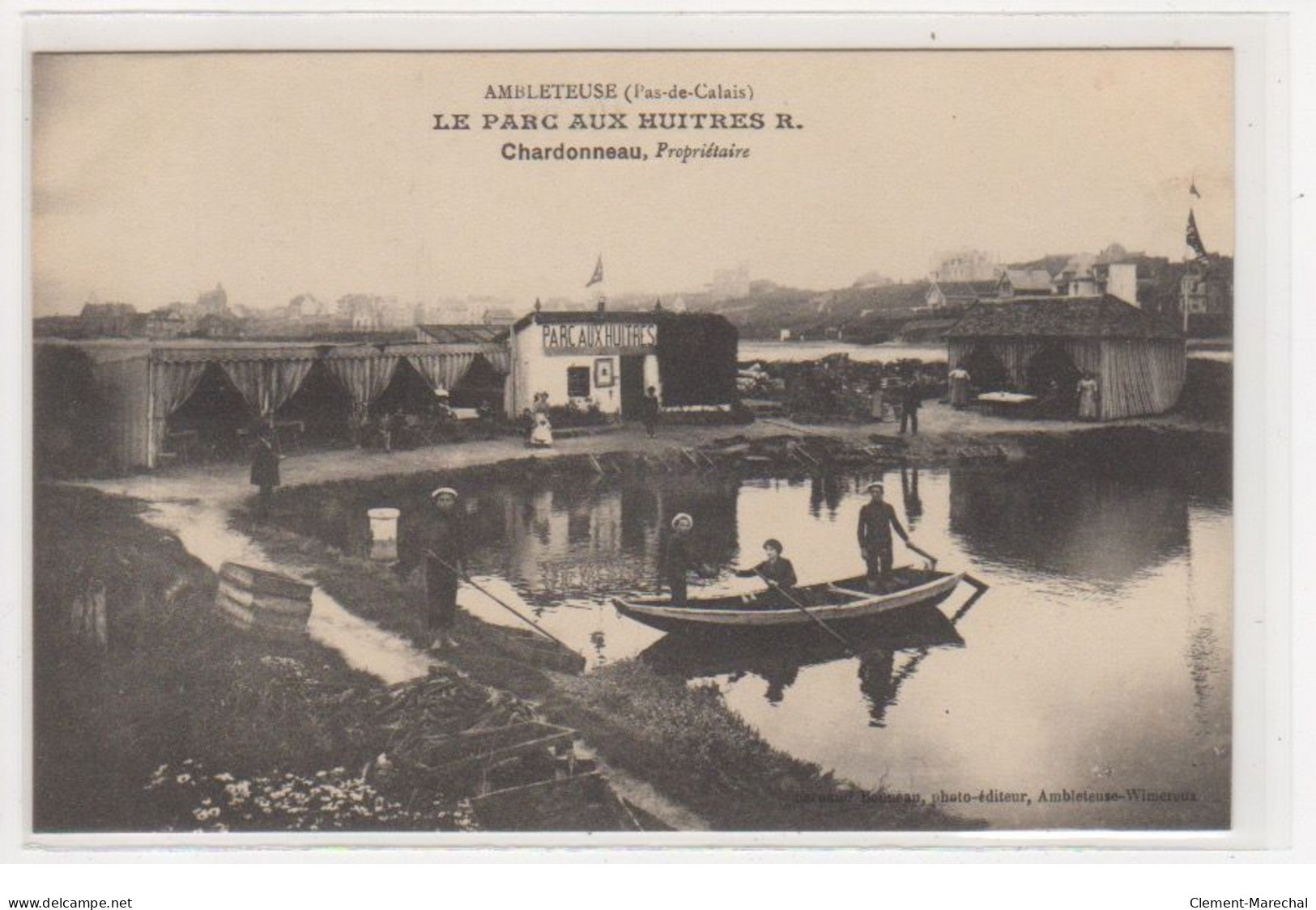 AMBLETEUSE : Le Parc à Huitres - CHARDONNEAU - Très Bon état - Andere & Zonder Classificatie