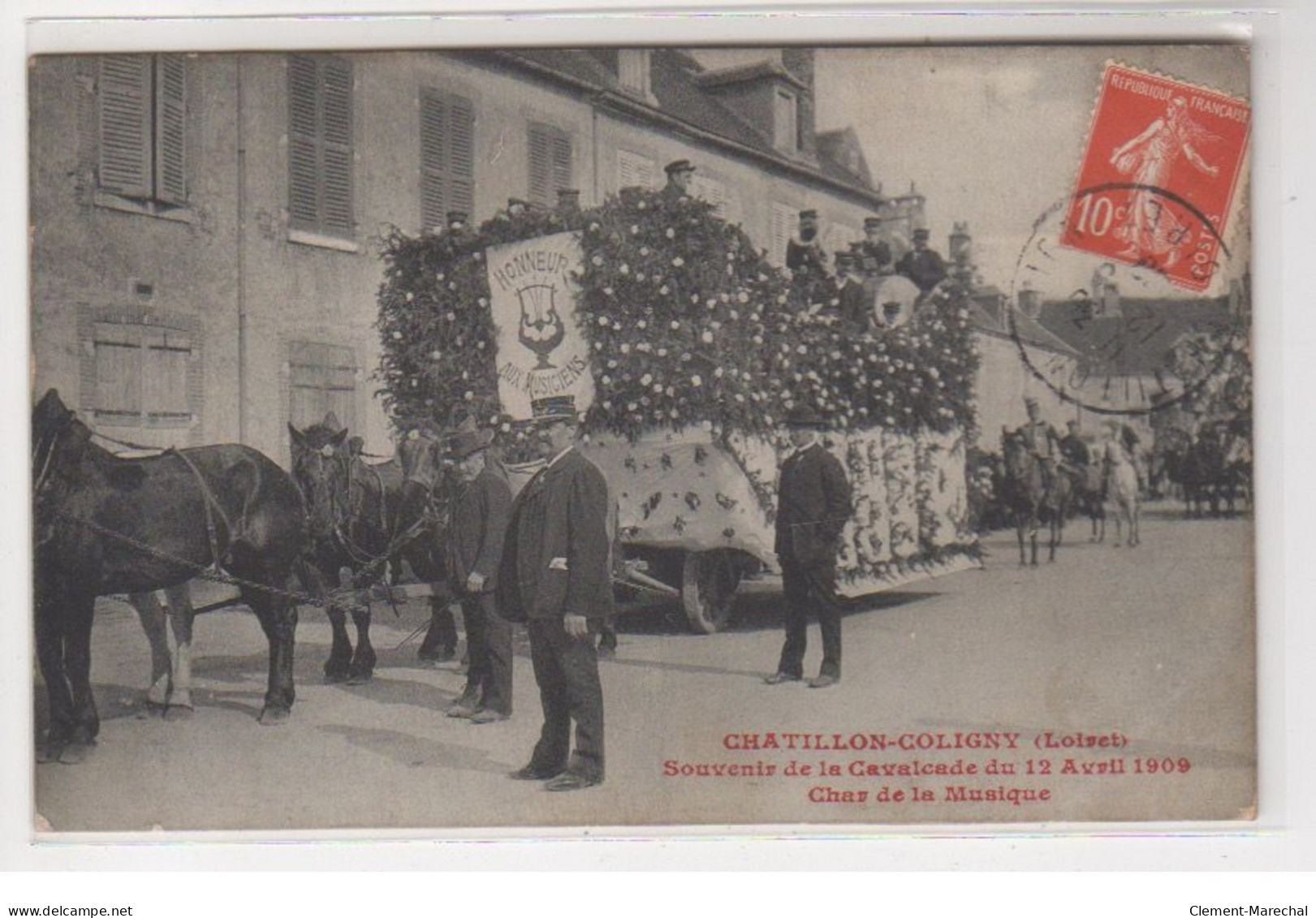 CHATILLON COLIGNY : Souvenir De La Cavalcade En 1909 - Le Char De La Musique - Très Bon état - Chatillon Coligny