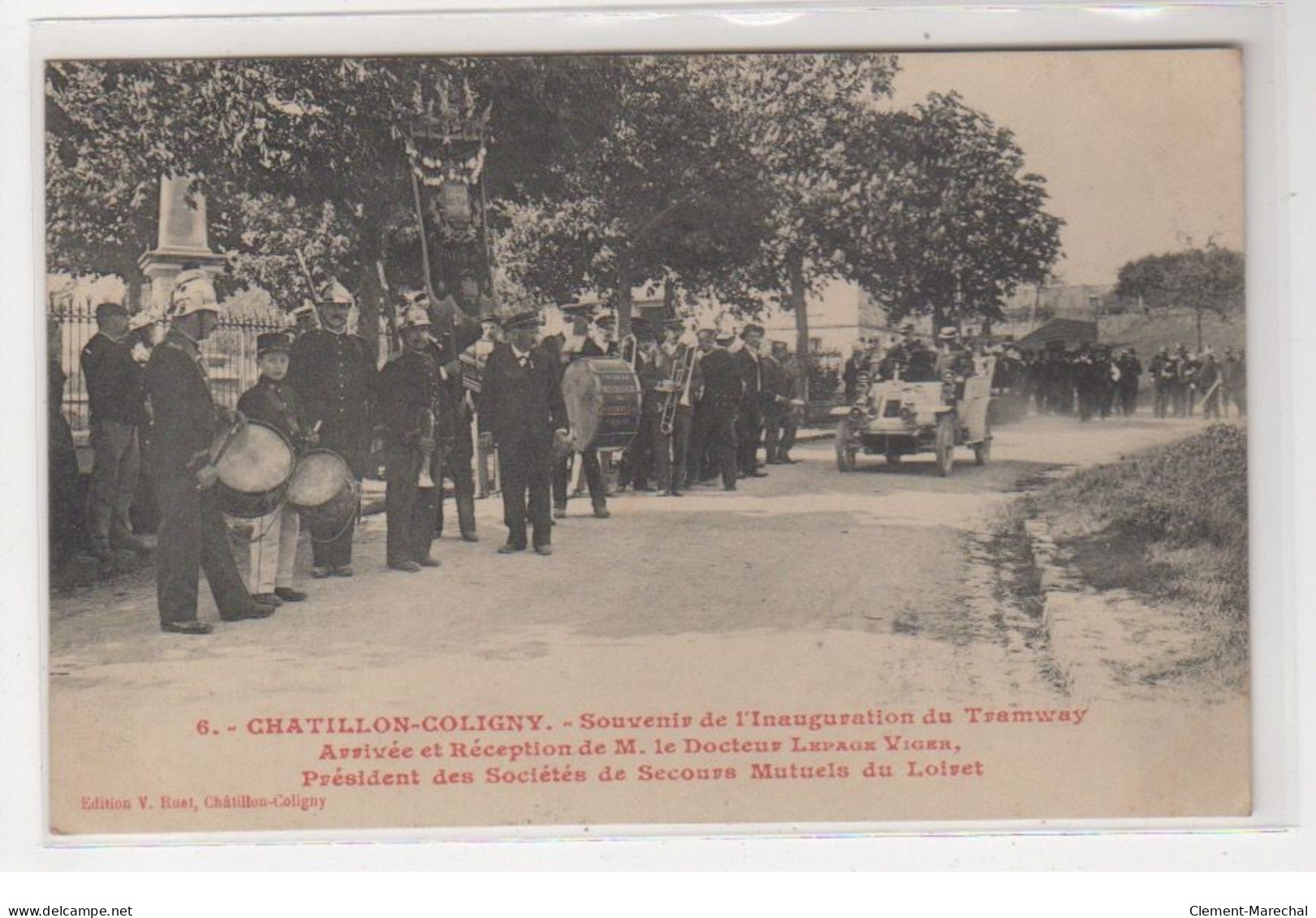 CHATILLON COLIGNY : Souvenir De L'inauguration Du Tramway - Arrivée Du Docteur Lepage - Très Bon état - Chatillon Coligny
