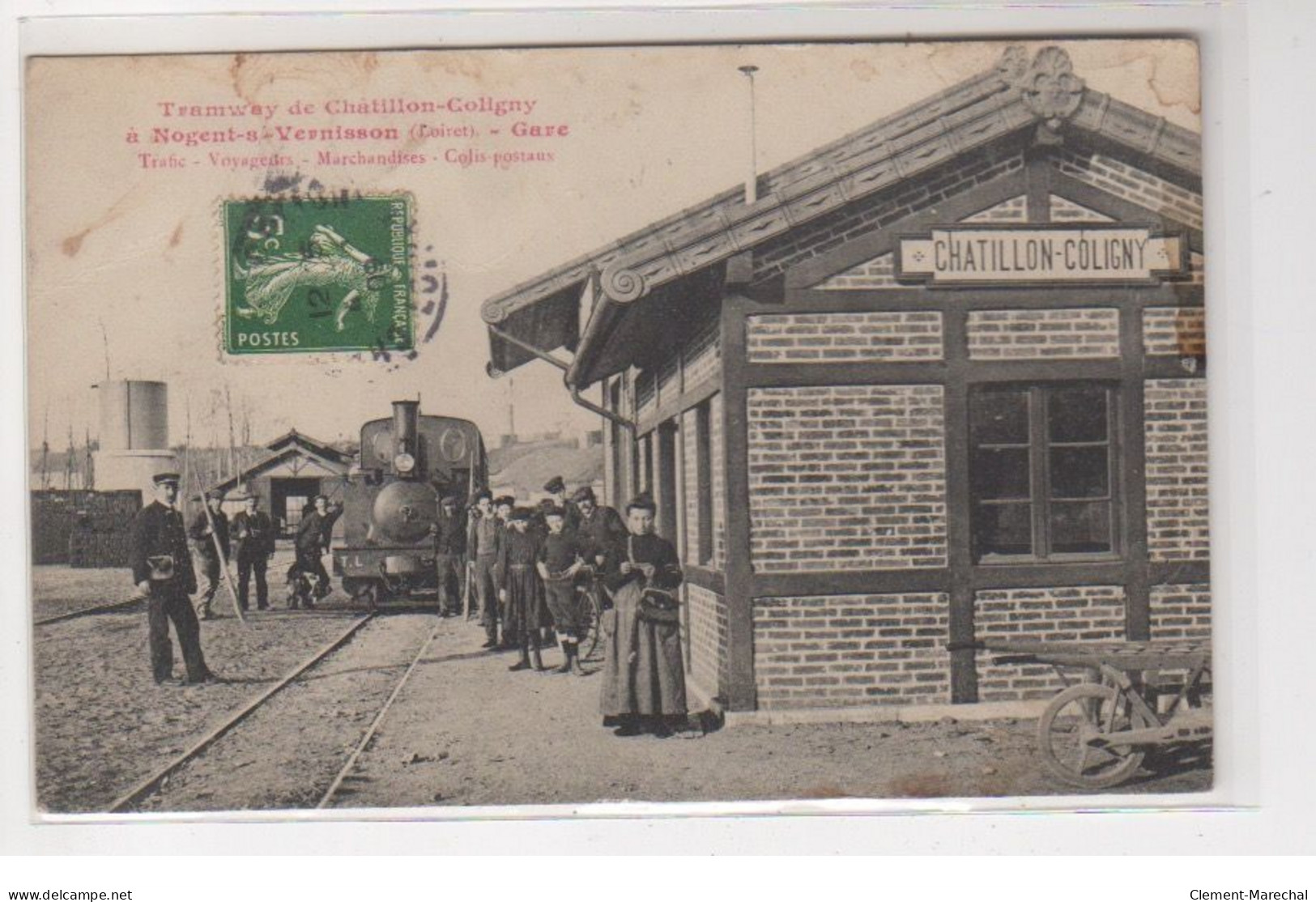 CHATILLON COLIGNY : La Gare Du Tramway (Nogent Sur Vernisson) - état - Chatillon Coligny