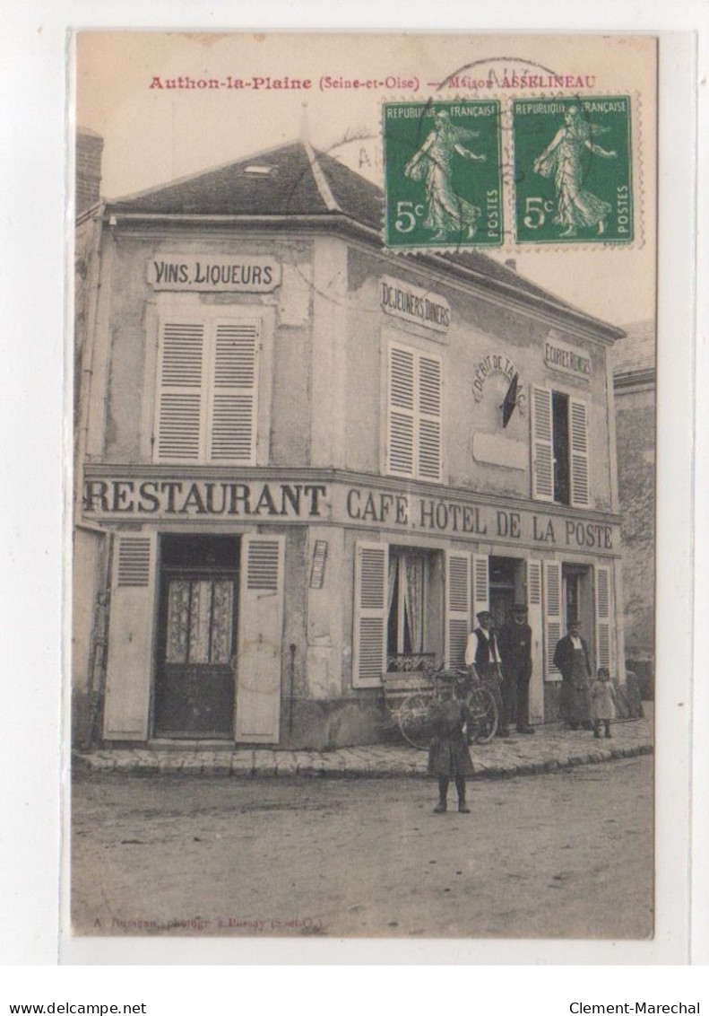 AUTHON LA PLAINE : Maison Asselineau - Café Restaurant - Hotel De La Poste - Très Bon état - Autres & Non Classés