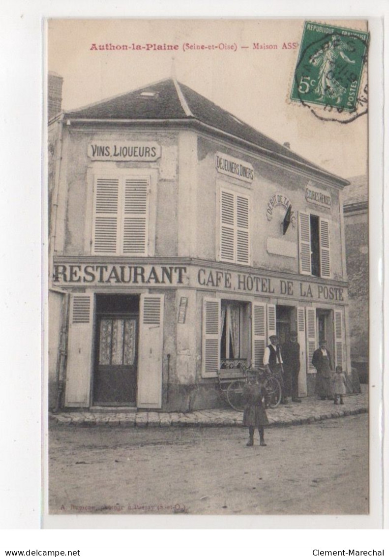 AUTHON LA PLAINE : Maison Asselineau - Café Restaurant - Hotel De La Poste - état (une Petite Déchirure) - Other & Unclassified