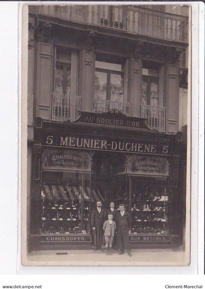 SAINT QUENTIN : Carte Photo Du Magasin "au Soulier D'Or" Meunier - Duchene (5 Rue De La Sellerie)chaussure-très Bon état - Saint Quentin