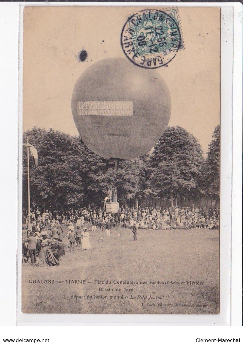 CHALONS SUR MARNE : Fête Du Centenaire Des écoles D'Arts Et Métiers - Le Ballon Monté (montgolfiere)- Bon état - Châlons-sur-Marne