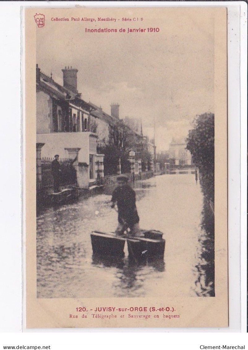 JUVISY Sur ORGE : Inondation 1910 - Rue Du Télégraphe Et Sauvetage En Baquets - Très Bon état - Juvisy-sur-Orge
