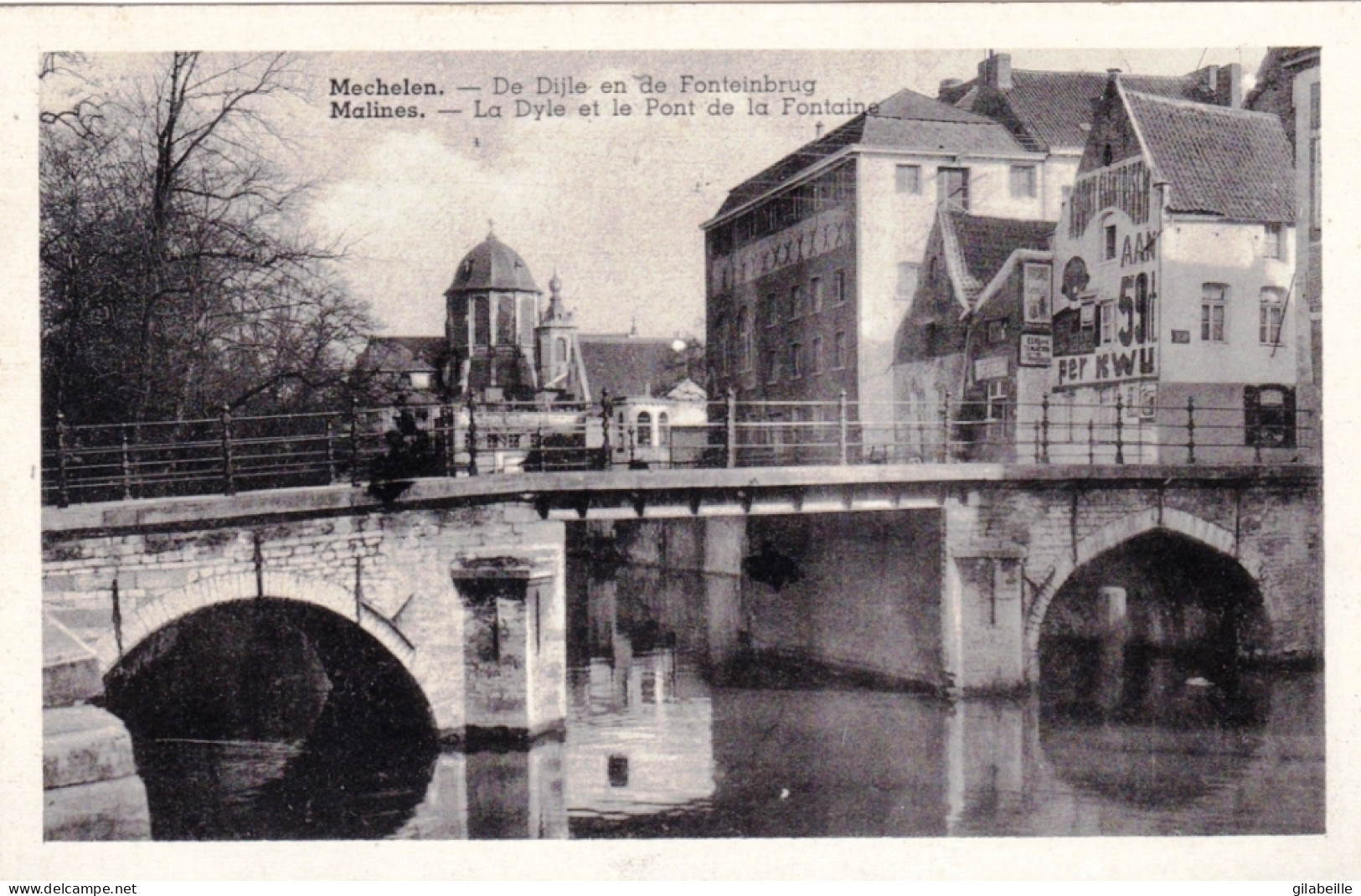 MALINES - MECHELEN - La Dyle Et Le Pont De La Fontaine - De Dijle En De Fonteinbrug - Malines