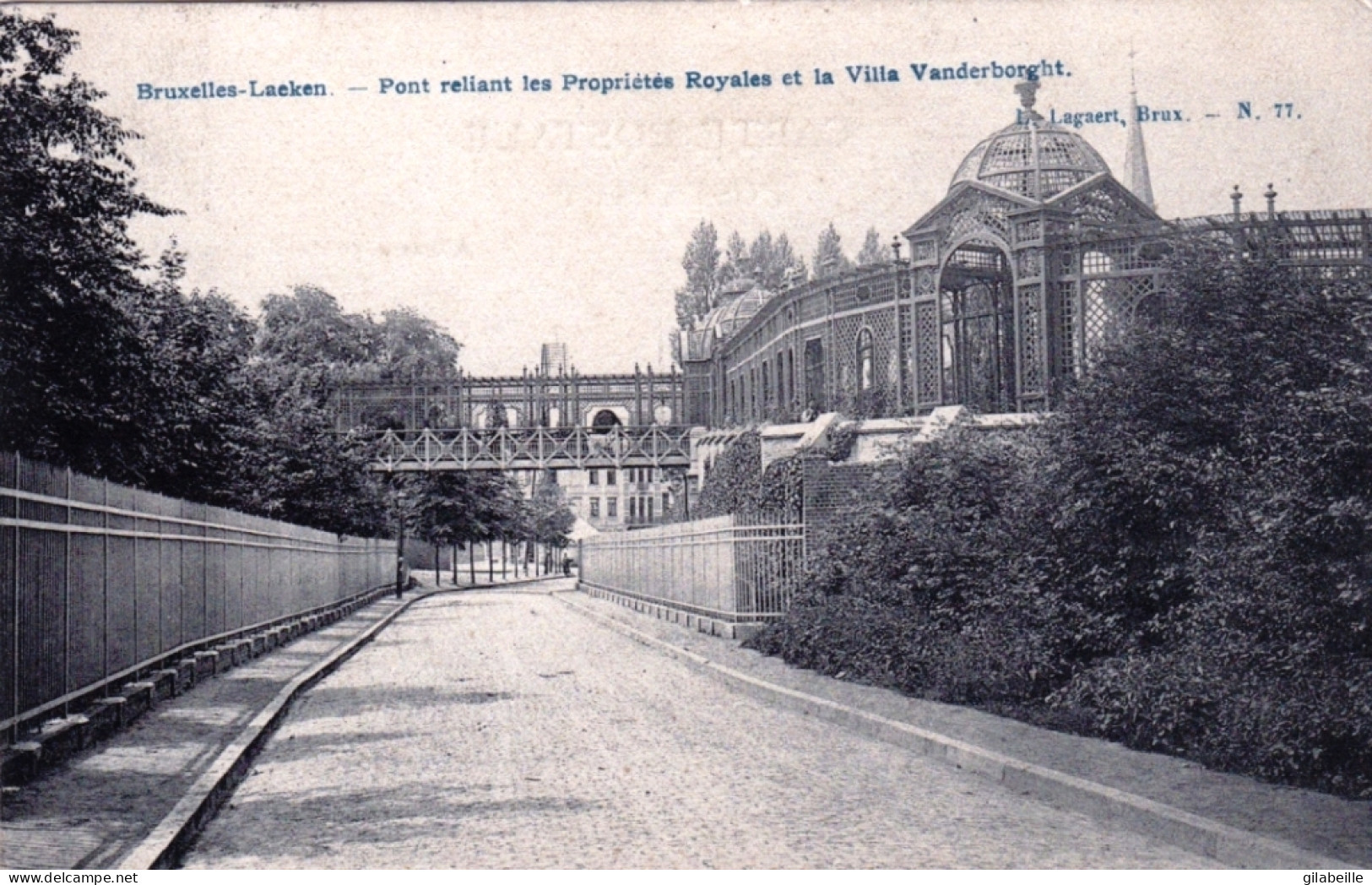 LAEKEN - BRUXELLES -  Pont Reliant Les Propriétés Royales Et La Villa Vanderborght - Laeken