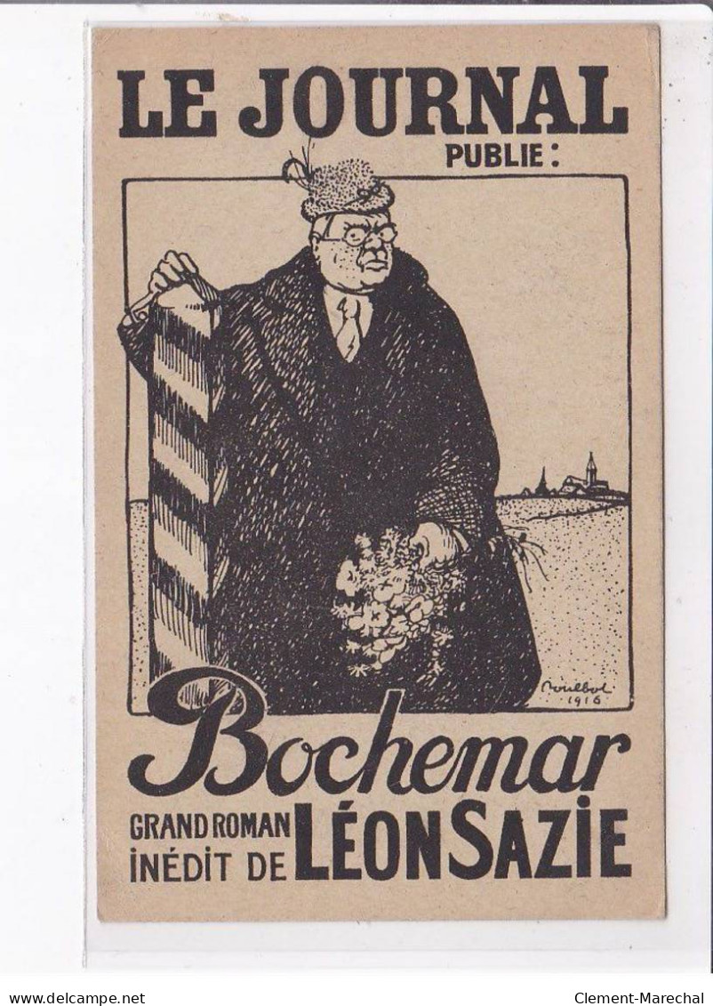 PUBLICITE : "le Journal" Publie BOCHEMAR Par Léon Sazie (illustrée Par POULBOT) - Très Bon état - Reclame