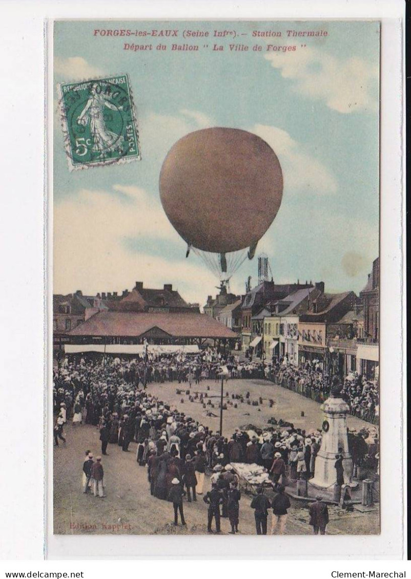 FORGES Les EAUX : Station Thermale, Départ Du Ballon "La Ville De Forges" - Très Bon état - Forges Les Eaux