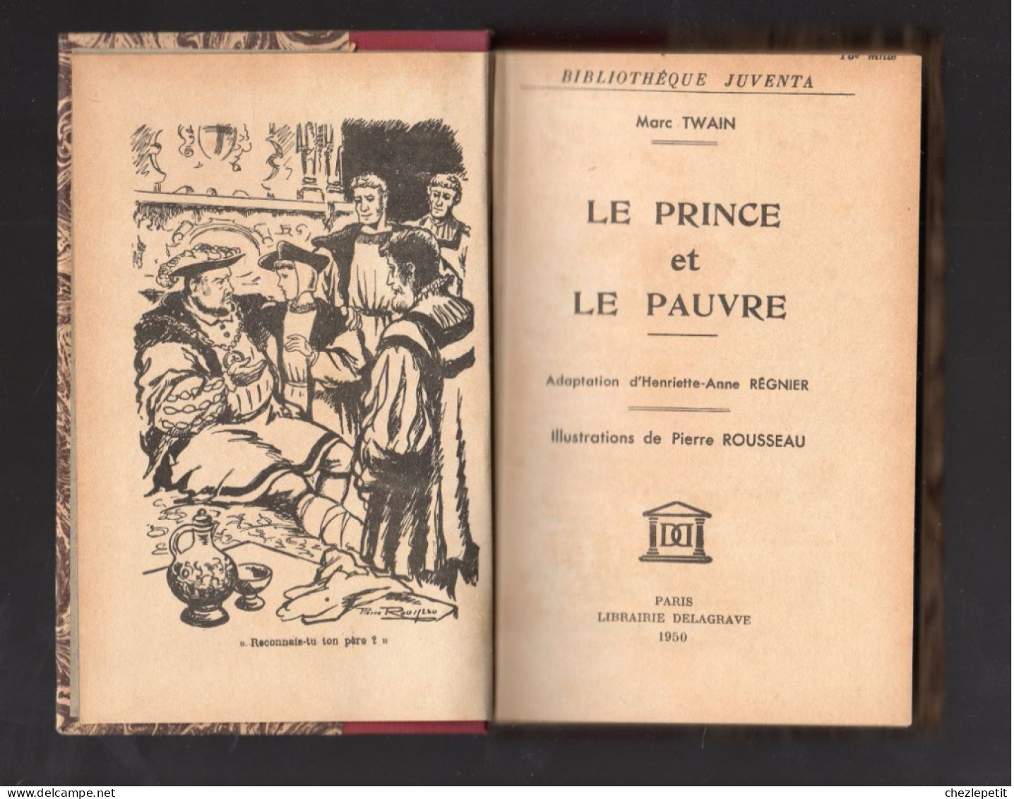 MARK TWAIN LE PRINCE ET LE PAUVRE BIBLIOTHEQUE JUVENTA DELAGRAVE 1950 - Andere & Zonder Classificatie