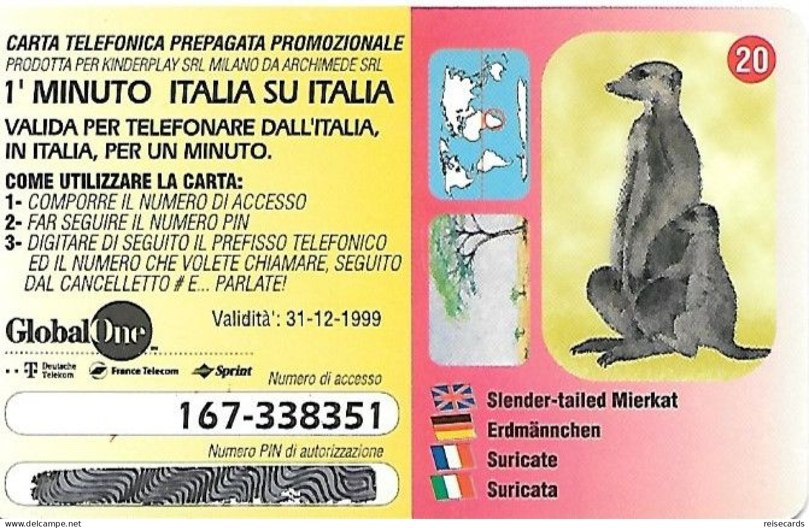 Italy: Prepaid GlobalOne - Save The Planet 20, Erdmännchen - [2] Handy-, Prepaid- Und Aufladkarten