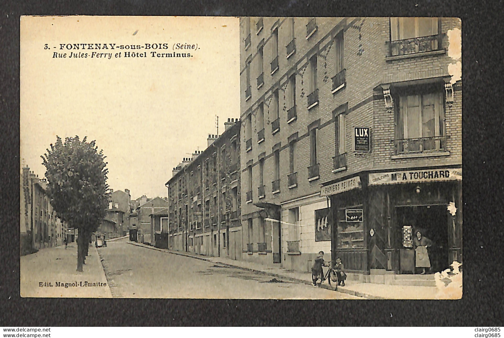 94 - FONTENAY SOUS BOIS - Rue Jules Ferry Et Hôtel Terminus  (Maison A. TOUCHARD) - Fontenay Sous Bois