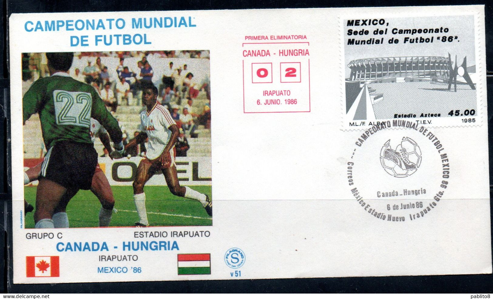 MEXICO 86 MESSICO 1986 SOCCER FIFA WORLD CUP CALCIO CANADA - HUNGRIA HUNGARY UNGHERIA 0-2 IRAPUATO FDC COVER - Mexico