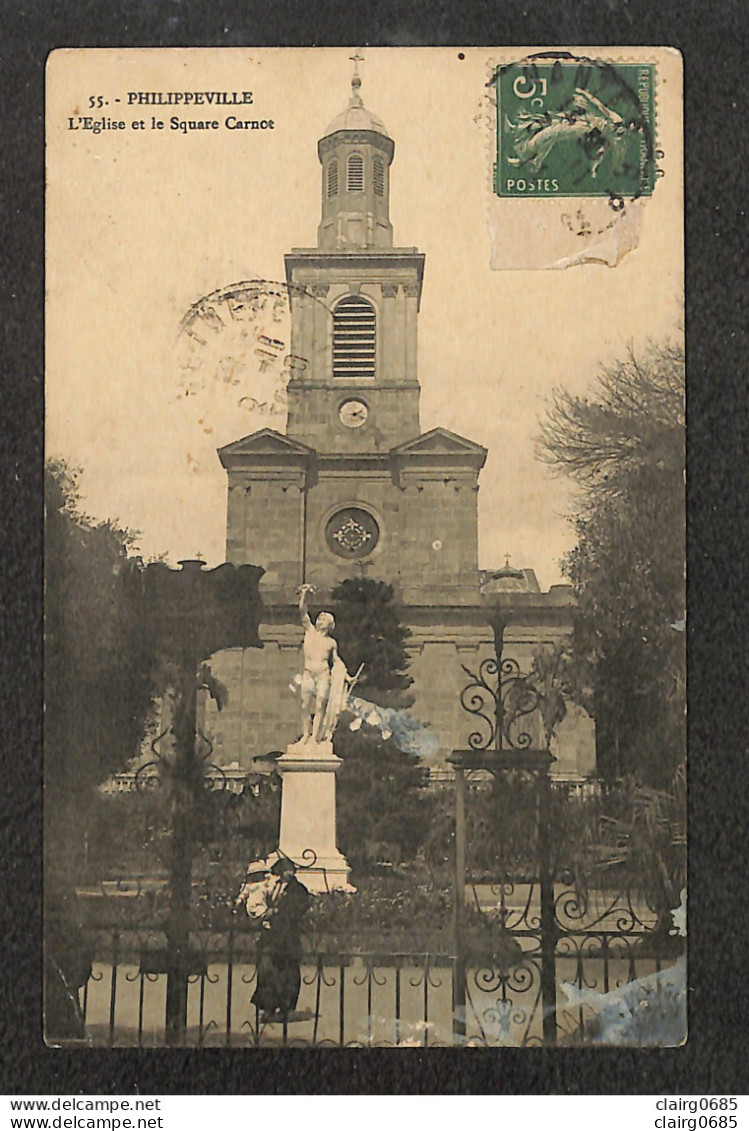 ALGERIE - PHILIPPEVILLE - L'Eglise Et Le Square Carnot - 1914 - (peu Courante) - Autres & Non Classés