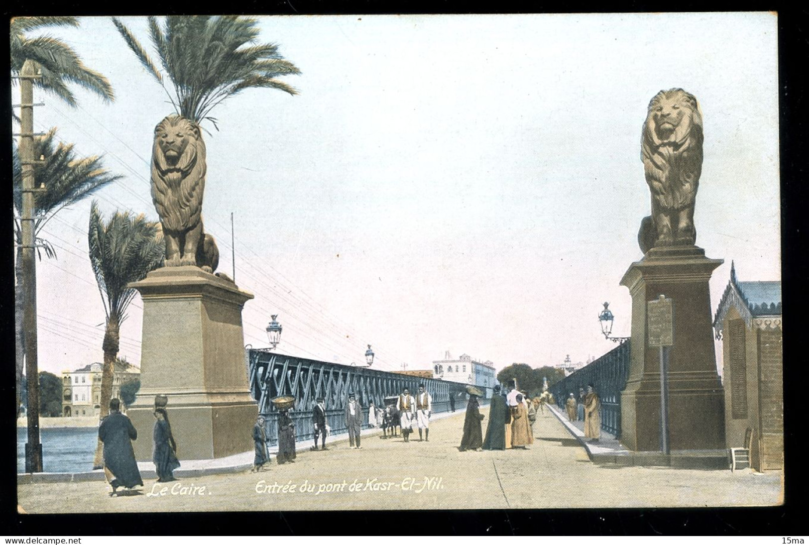 Cairo  Le Caire Entrée Du Pont De Kasr El Nil Ephtimios - Cairo