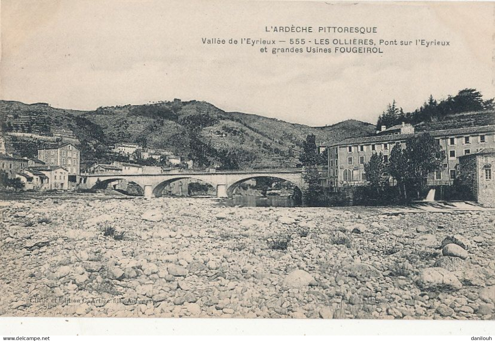 07 // LES OLLIERES   Pont Sur L Eyrieux Et Grandes Usines FOUGEIROL  555 - Sonstige & Ohne Zuordnung