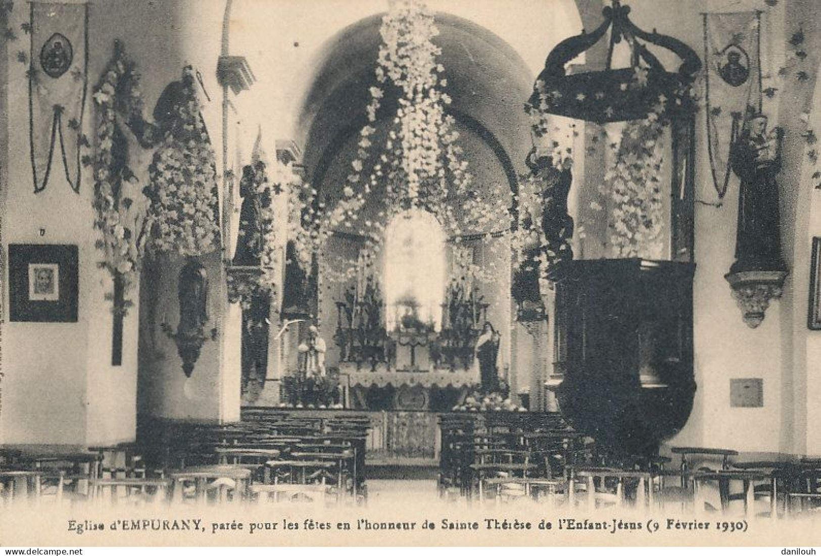 07 // EMPURANY   Eglise Parée Pour Les Fêtes En L'honneur De Ste Thérèse De L'Enfant Jesus Février 1930 - Sonstige & Ohne Zuordnung