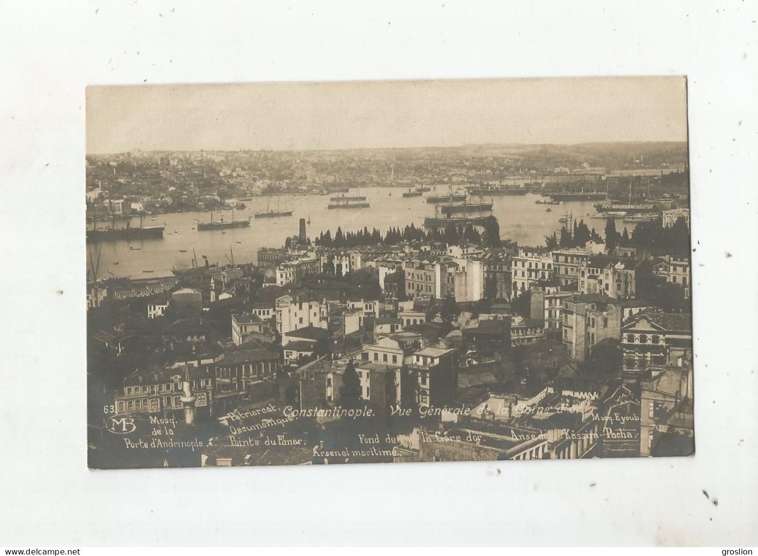 CONSTANTINOPLE 63  VUE GENERALE DE LA CORNE D'OR MOSQUEE DE LA PORT D'ANDRINOPLE POINTE DU FAMAR ARSENAL MARITIME .. - Turkey