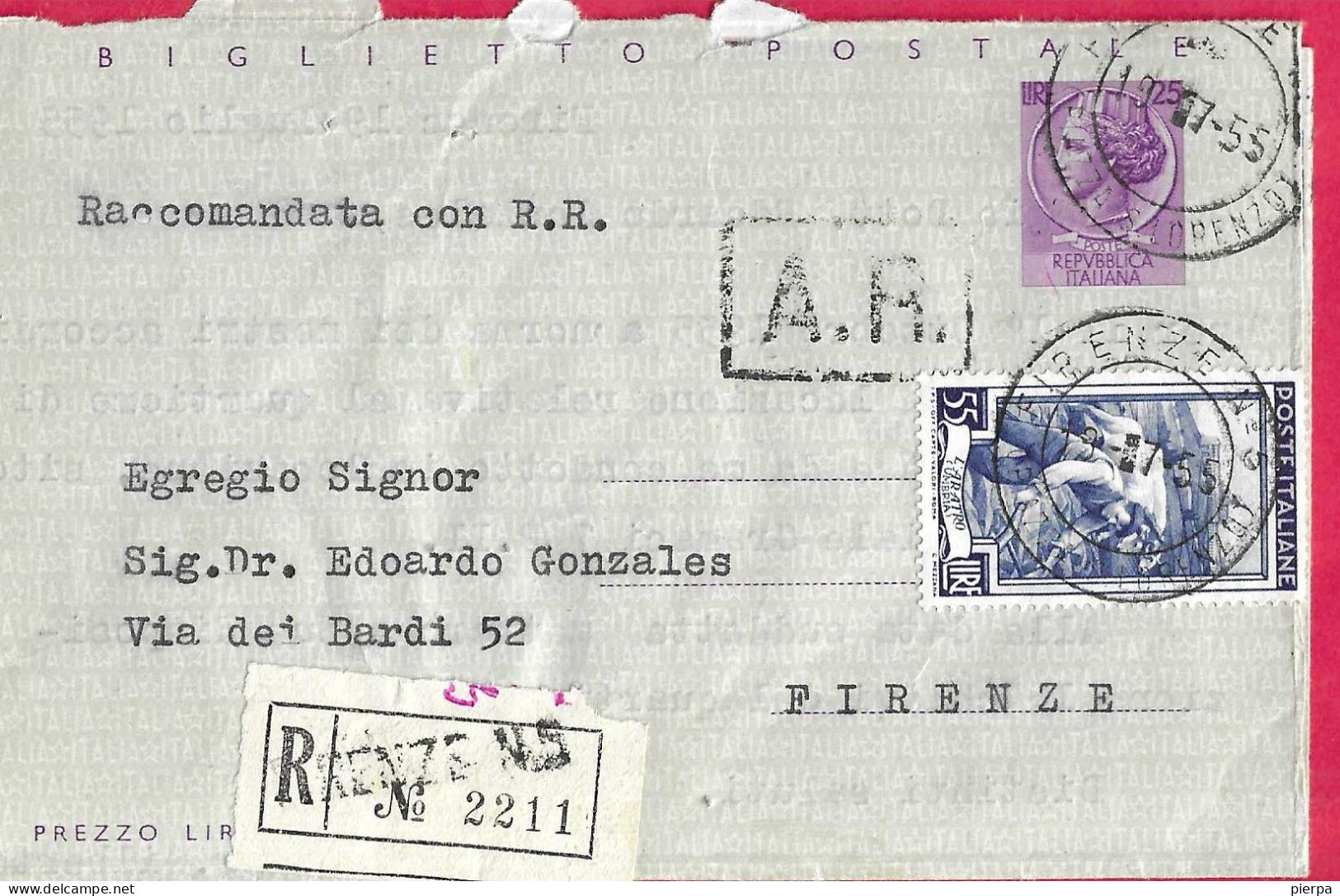 INTERO BIGLIETTO POSTALE SIRACUSANA L.25 (+55 LAVORO) - RACCOMANDATA  DA "FIRENZE*19.7.55*/PIAZZA S.LORENZO" PER FIRENZE - 1946-60: Marcofilia