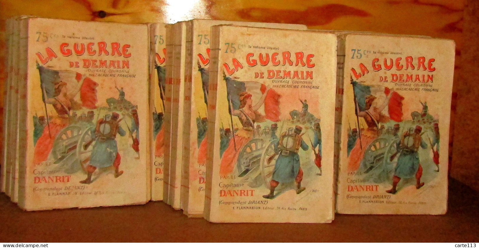 DRIANT Émile-Cyprien - LA GUERRE DE DEMAIN PAR LE CAPITAINE DANRIT - 23 VOLUMES - 1901-1940