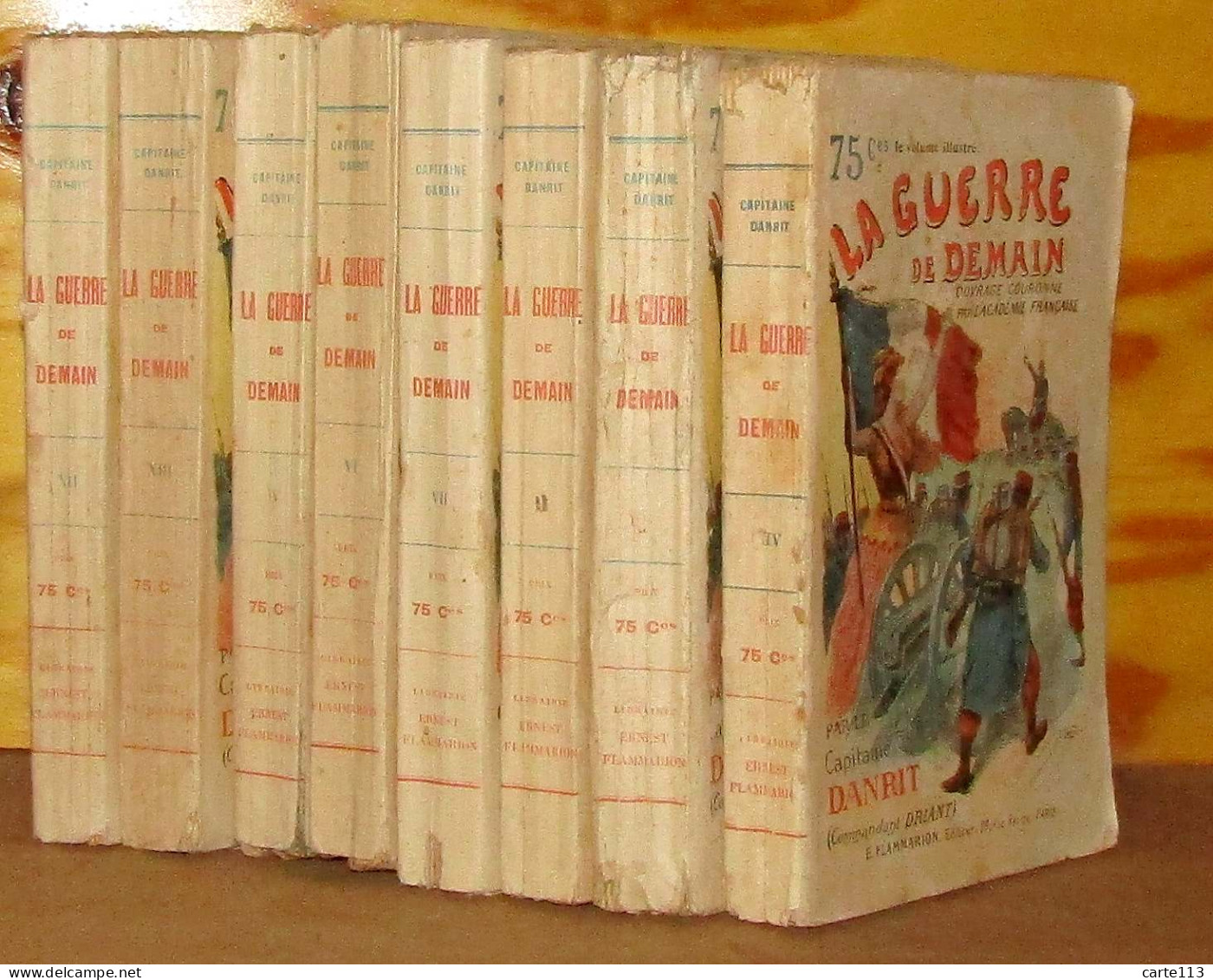 DRIANT Émile-Cyprien - LA GUERRE DE DEMAIN PAR LE CAPITAINE DANRIT - 23 VOLUMES - 1901-1940