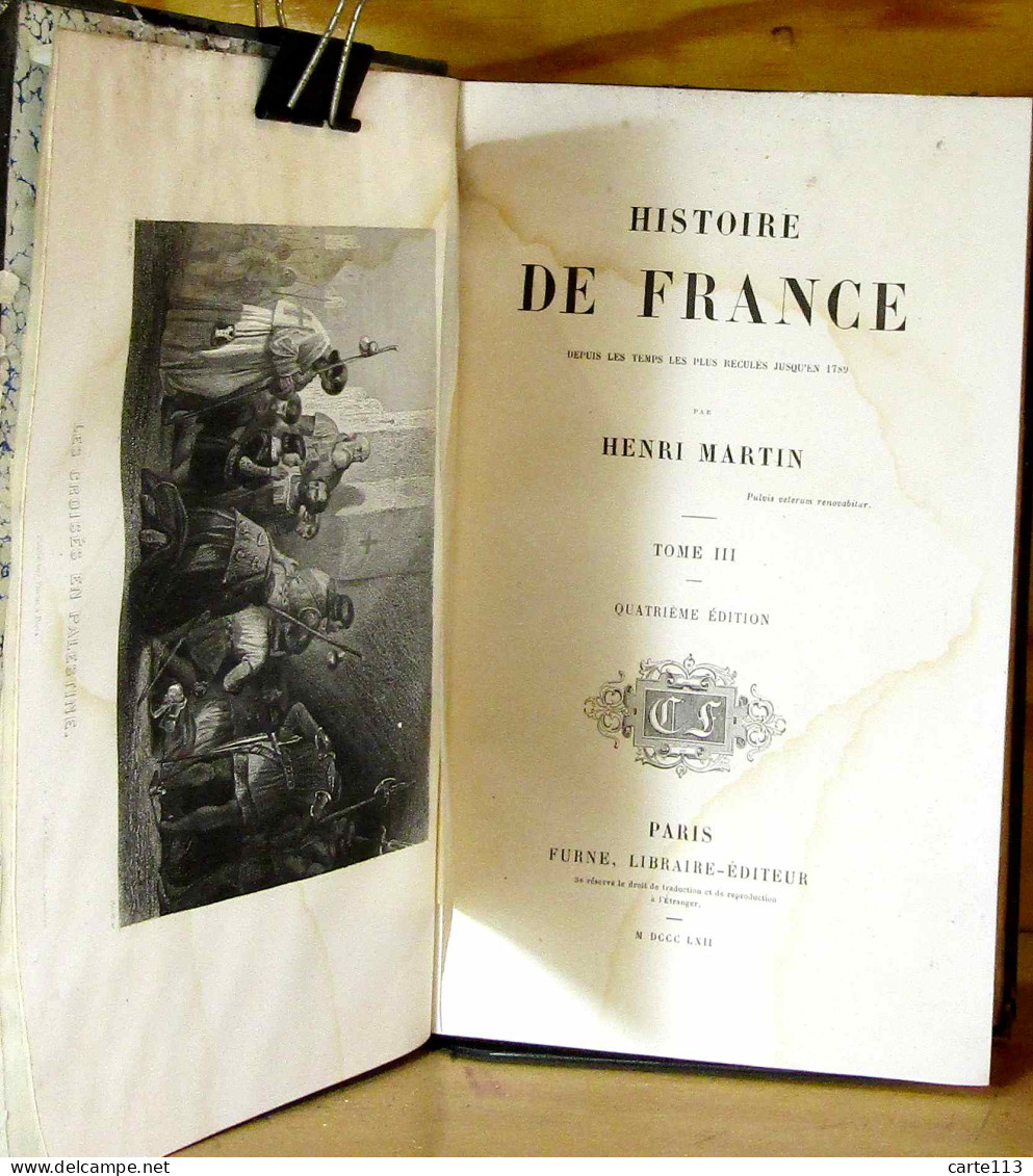 MARTIN Henri - HISTOIRE DE FRANCE DEPUIS LES TEMPS LES PLUS RECULES JUSQU'EN 1789 - - 1801-1900