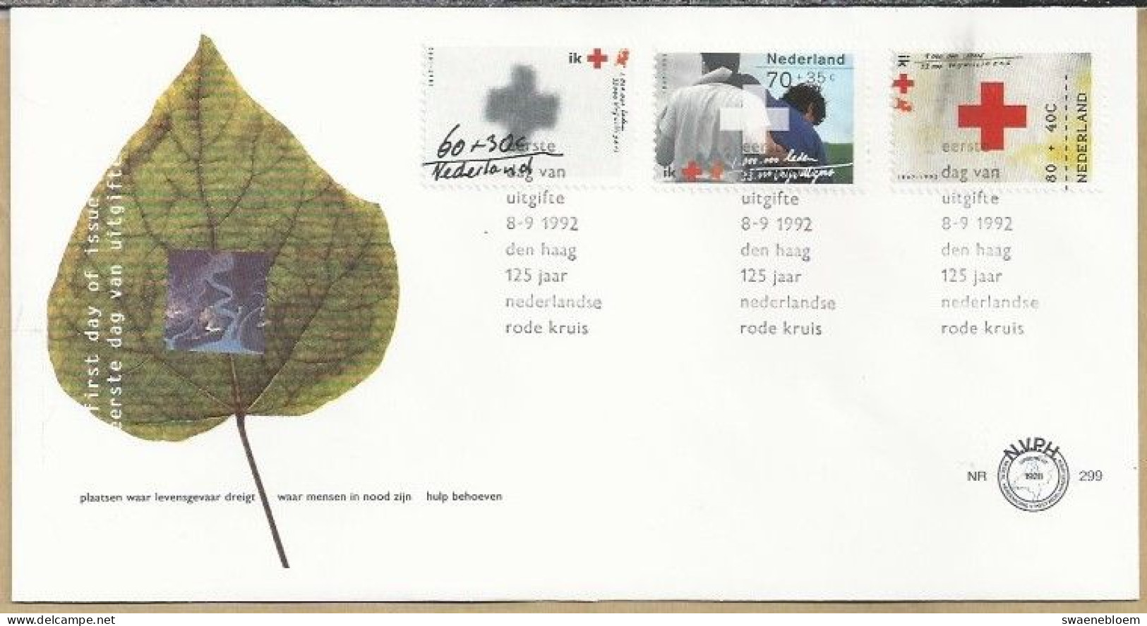 NL.- FDC. NVPH Nr. 299. EERSTE DAG VAN UITGIFTE. FIRST DAY OF ISSUE. 08-09-1992. Vrijwilligers. NEDERLANDSE RODE KRUIS. - FDC