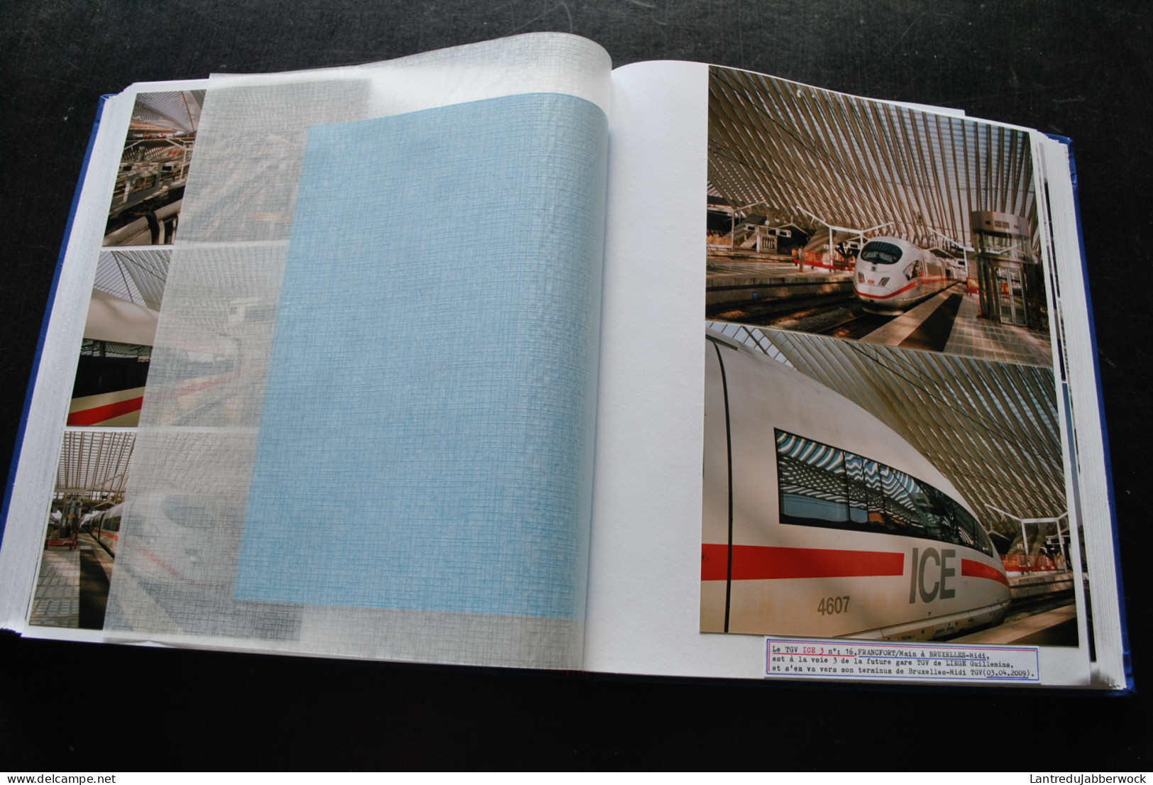 Album photo 67 TGV Thalys Chantier Gare Liège Guillemins Cabine TVE ICA Architecture grandes photographies ICD IRC IR IC