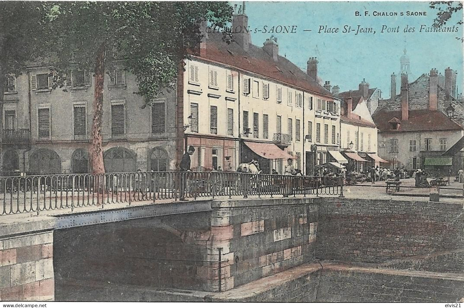 CHALON SUR SAONE Place Saint Jean, Pont Des Fainéants - Chalon Sur Saone