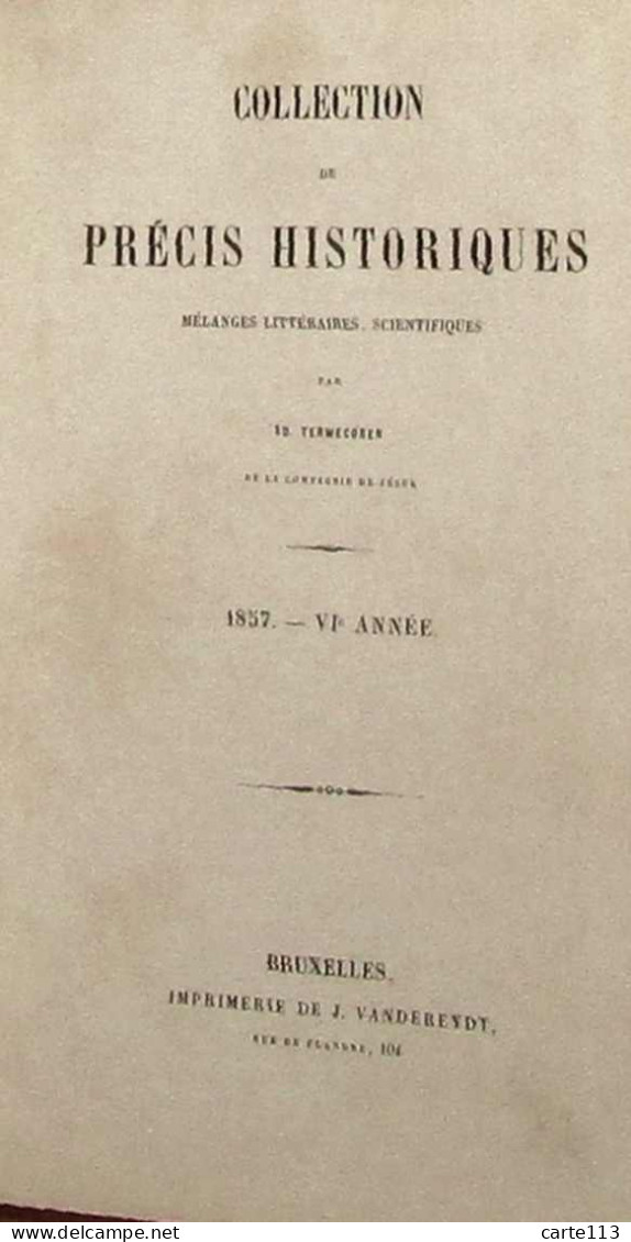 TERWECOREN Edouard - COLLECTION DE PRECIS HISTORIQUES - MELANGES LITTERAIRES, SCIENTIFIQUE - 1801-1900