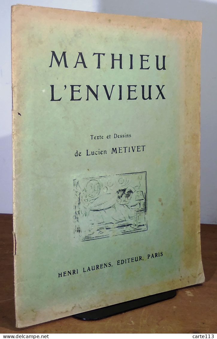 METIVET Lucien - MATHIEU L'ENVIEUX - 1901-1940