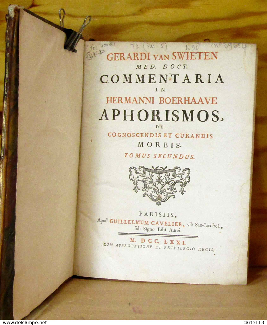 SWIETEN Gerardi Van -  COMMENTARIA IN HERMANNI BOERHAAVE APHORISMOS DE COGNOSCENDIS ET CURA - 1701-1800