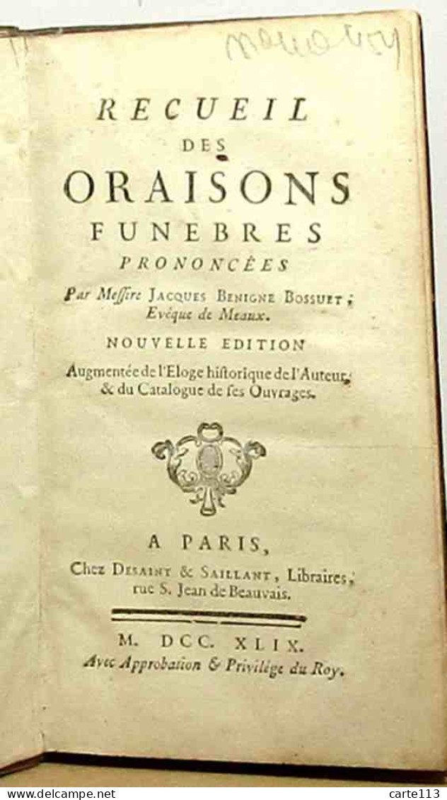 BOSSUET. Jacques Benigne - LIVRE CACHETTE - RECUEIL DES ORAISONS FUNEBRES PRONONCEES PAR MESSIRE - 1701-1800