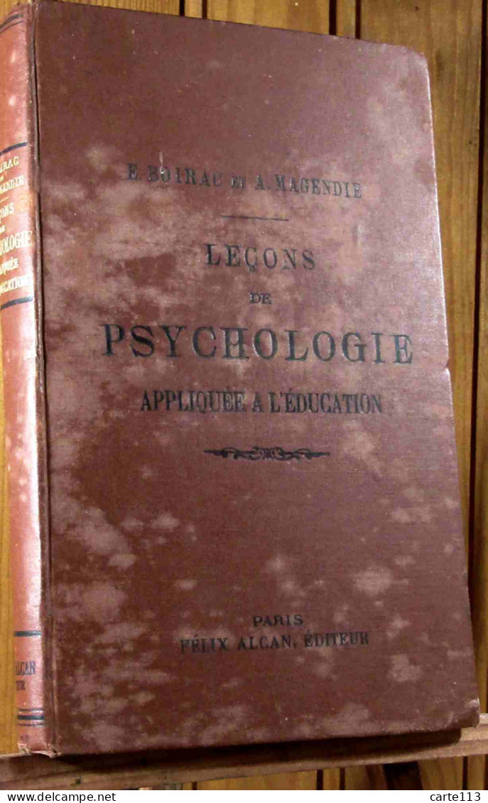 BOIRAC  Emile - MAGENDIE A. - LECONS DE PSYCHOLOGIE APPLIQUEE A L'EDUCATION. - 1901-1940