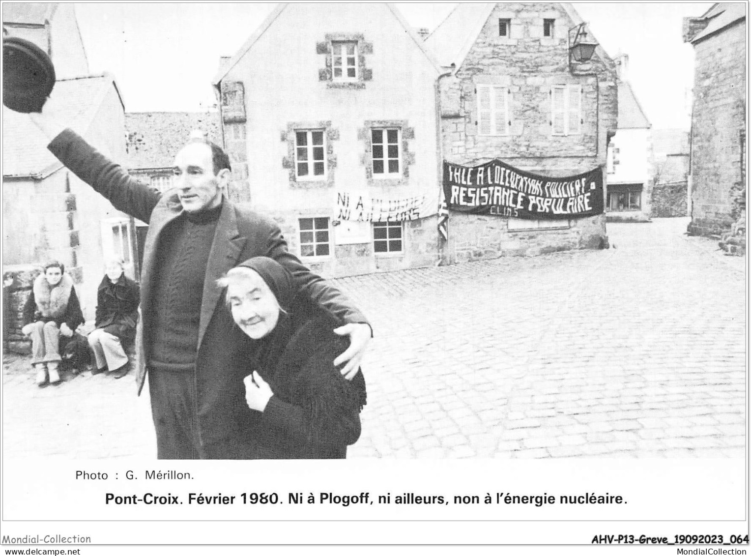 AHVP13-1146 - GREVE - Pont-croix - Février 1980 - Ni à Plogoff - Ni Ailleurs - Non à L'énergie Nucléaire  - Grèves