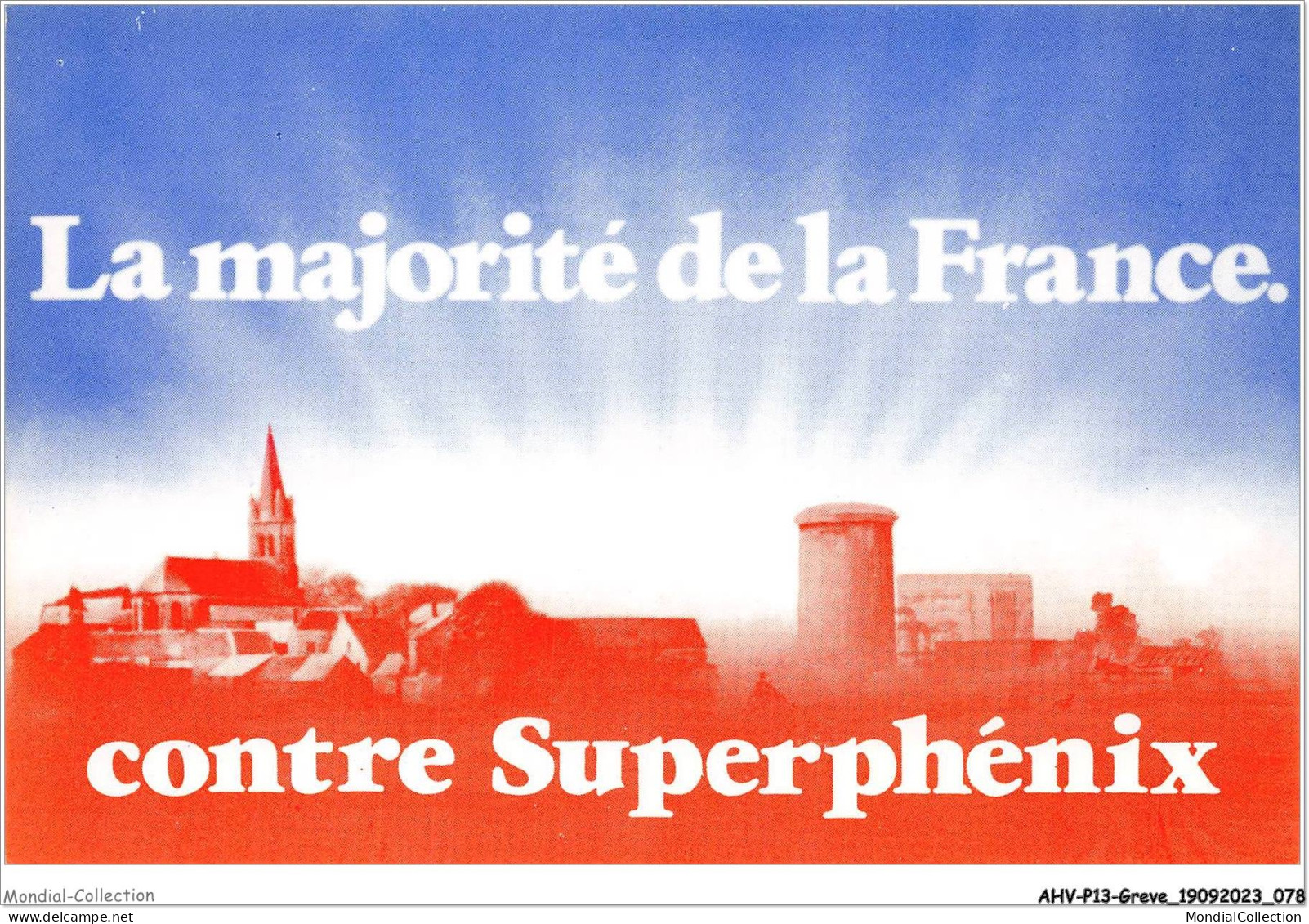 AHVP13-1153 - GREVE - La Majorité De La France - Contre Superphénix  - Streiks