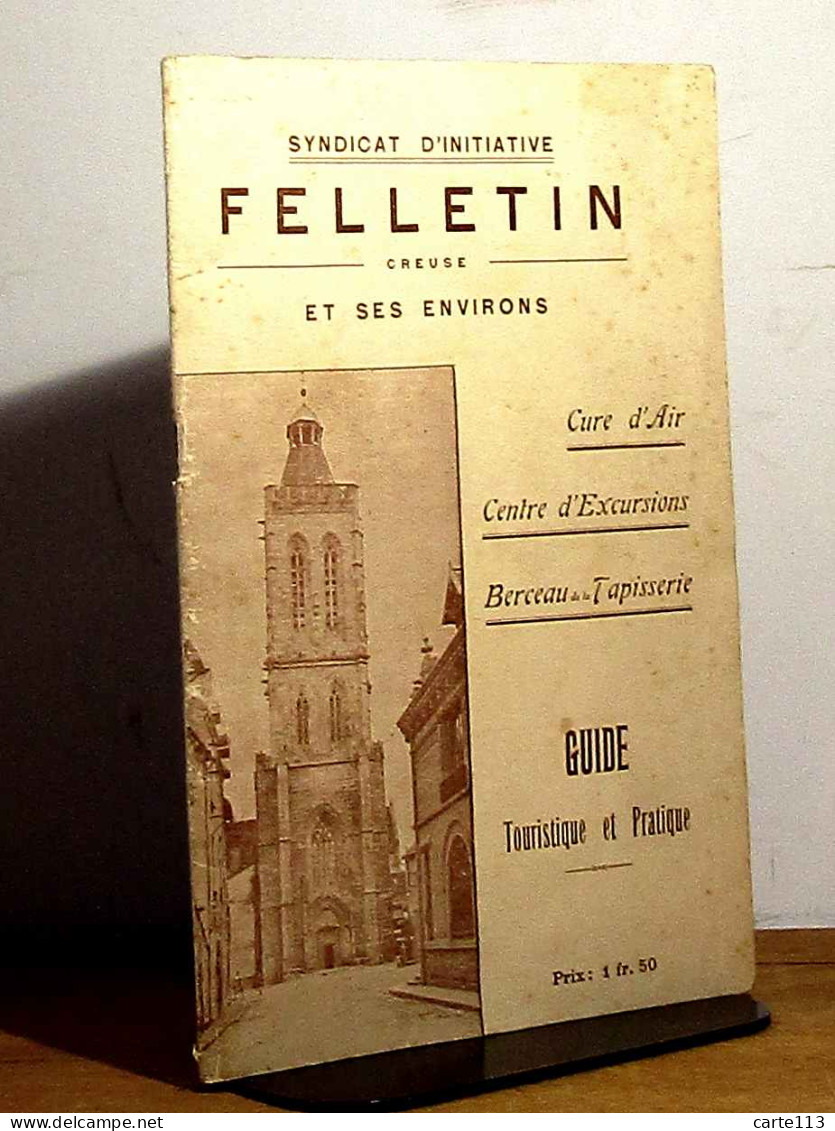 COLLECTIF - FELLETIN ET SES ENVIRONS - GUIDE TOURISTIQUE ET PRATIQUE - 1901-1940