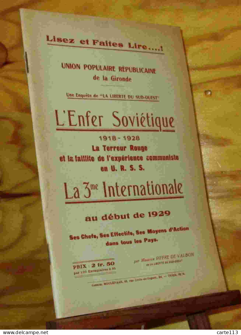 PIFFRE DE VAUBON  Maurice - L'ENFER SOVIETIQUE 1918-1928 - LA 3E INTERNATIONALE AU DEBUT DE 1929 - 1901-1940