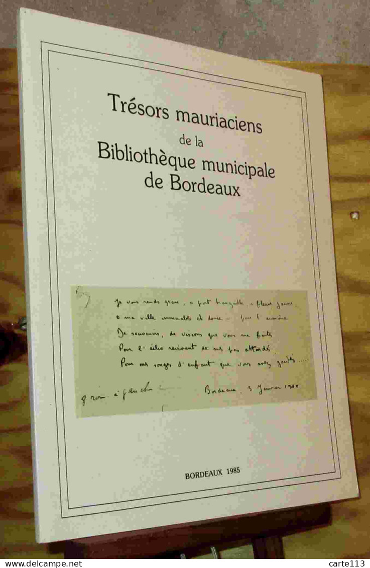 BOTINEAU Pierre - TRESORS MAURIACIENS DE LA BIBLIOTHEQUE MUNICIPALE DE BORDEAUX - Other & Unclassified