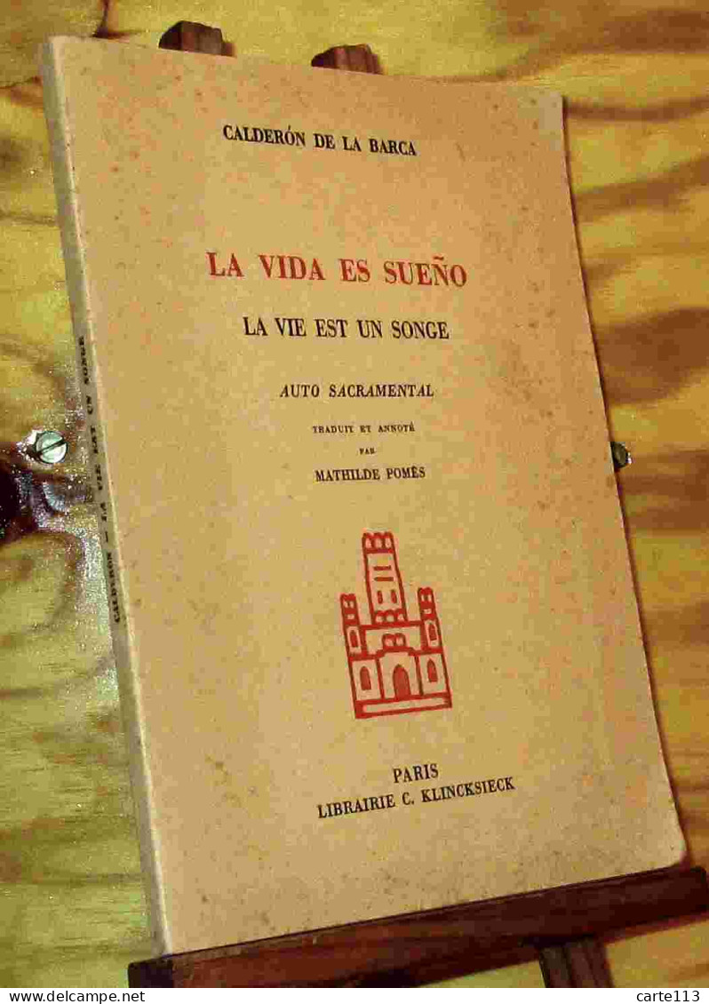 CALDERON DE LA BARCA   Pedro - LA VIDA ES SUENO - LA VIE EST UN SONGE - AUTO SACRAMENTAL - Other & Unclassified