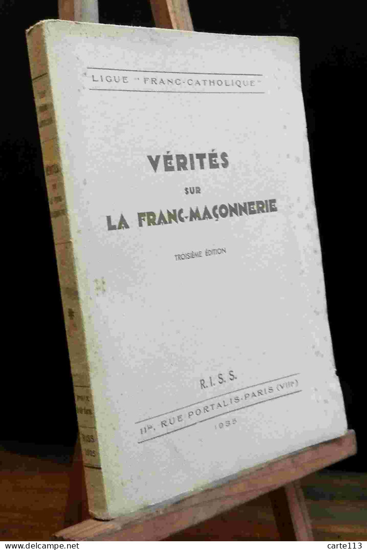 LIGUE FRANC-CATHOLIQUE  - VERITES SUR LA FRANC-MACONNERIE - 1901-1940