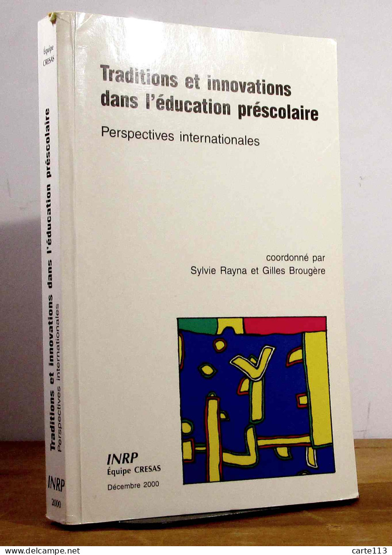 RAYNA Sylvie - BROUGERE Gilles - TRADITIONS ET INNOVATIONS DANS L'EDUCATION PRESCOLAIRE - PERSPECTIVES - Other & Unclassified