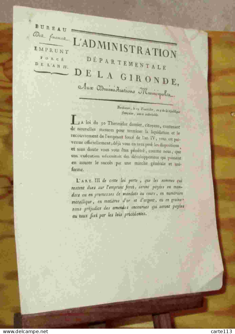 DUPLANTIER  - EMPRUNT FORCE DE L'AN IV - L'ADMINISTRATION DEPARTEMENTALE DE LA GIRO - 1701-1800