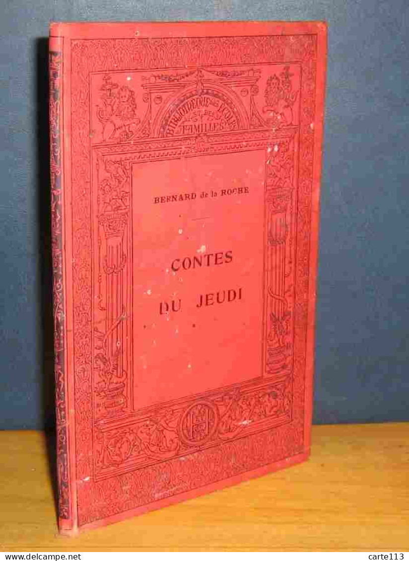 DE LA ROCHE Bernard - CONTES DU JEUDI - 1901-1940