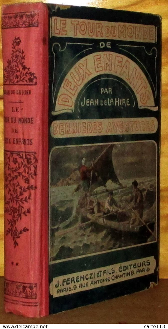 LA HIRE Jean De - LE TOUR DU MONDE DE DEUX ENFANTS - DERNIERES AVENTURES - TOME II - N° - 1901-1940