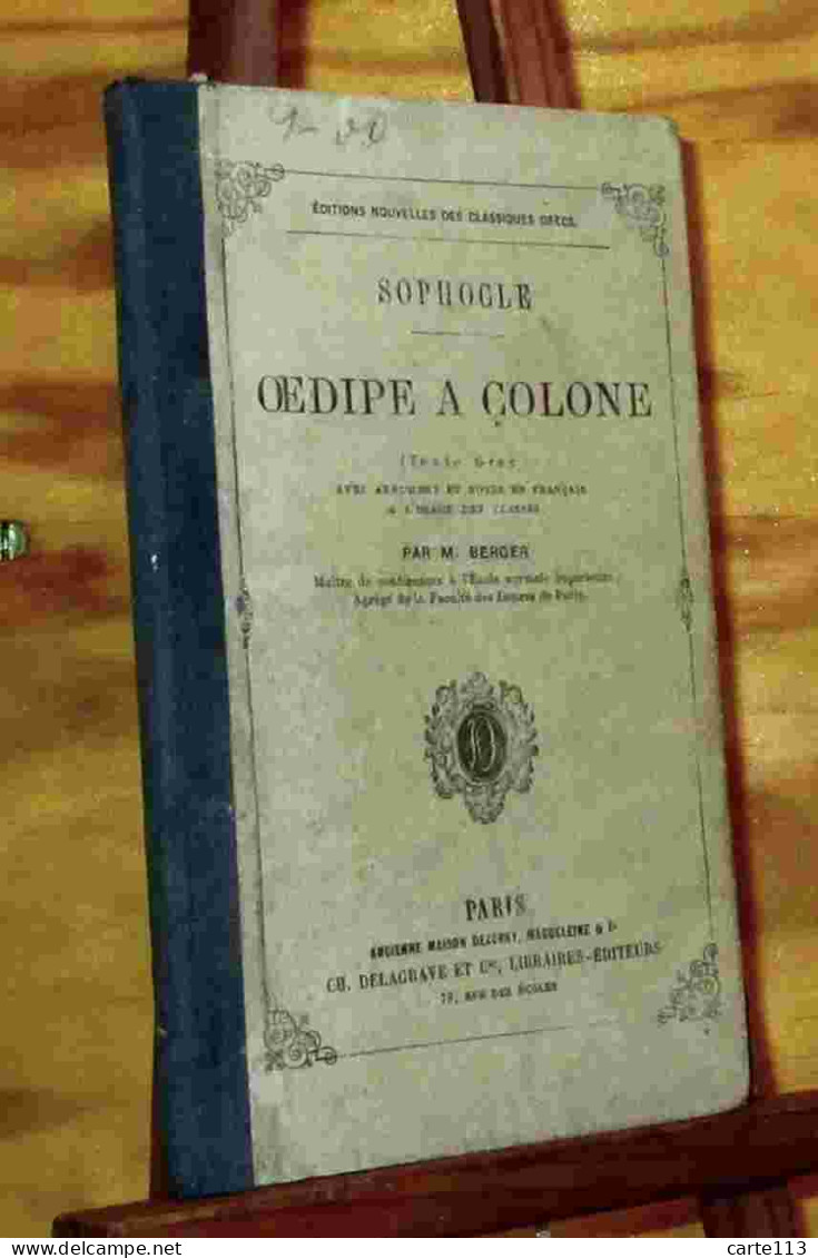 SOPHOCLE -  BERGER Adolphe  - OEDIPE A COLONE - TEXTE GREC - 1801-1900