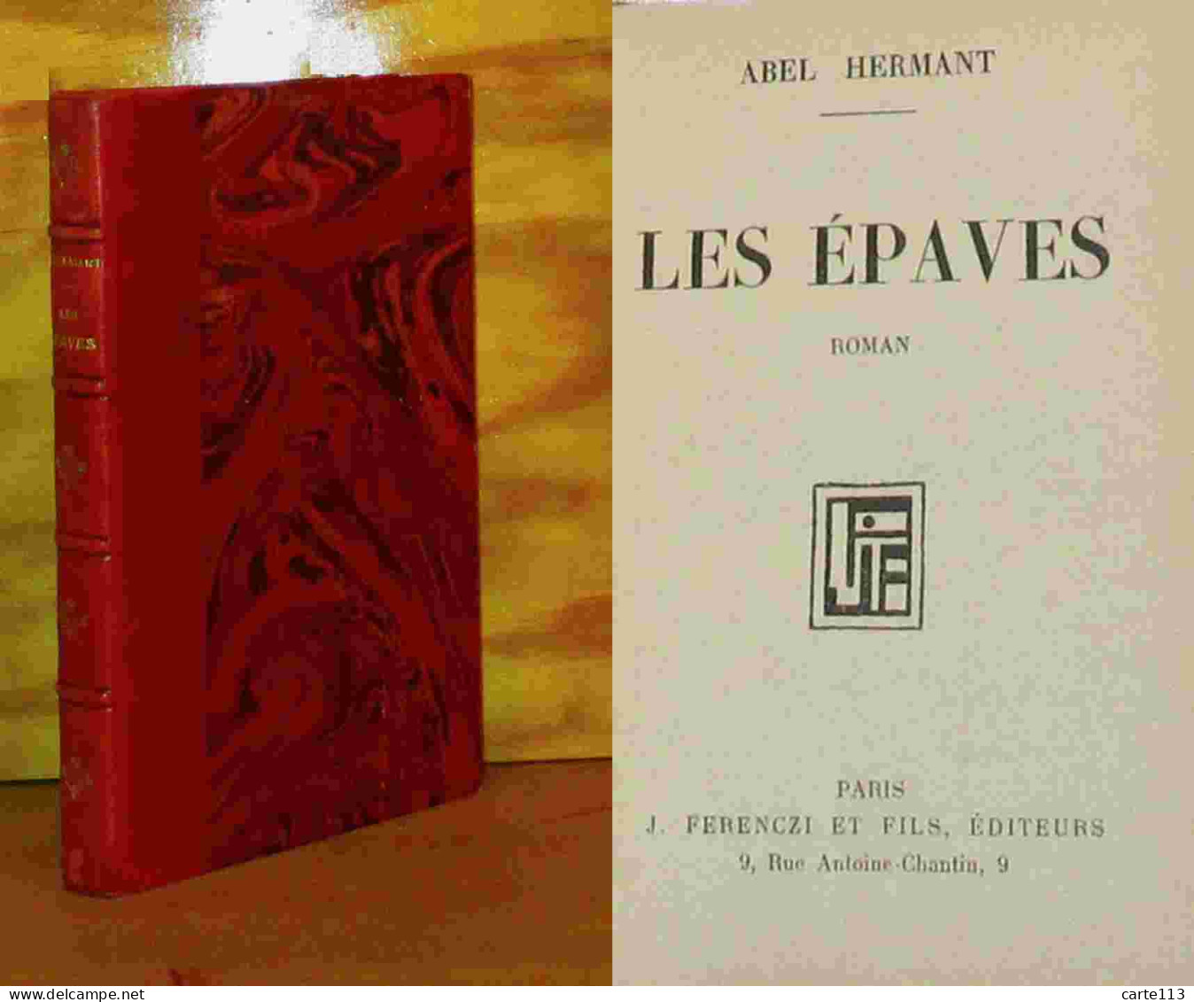 HERMANT Abel - LES EPAVES - 1901-1940