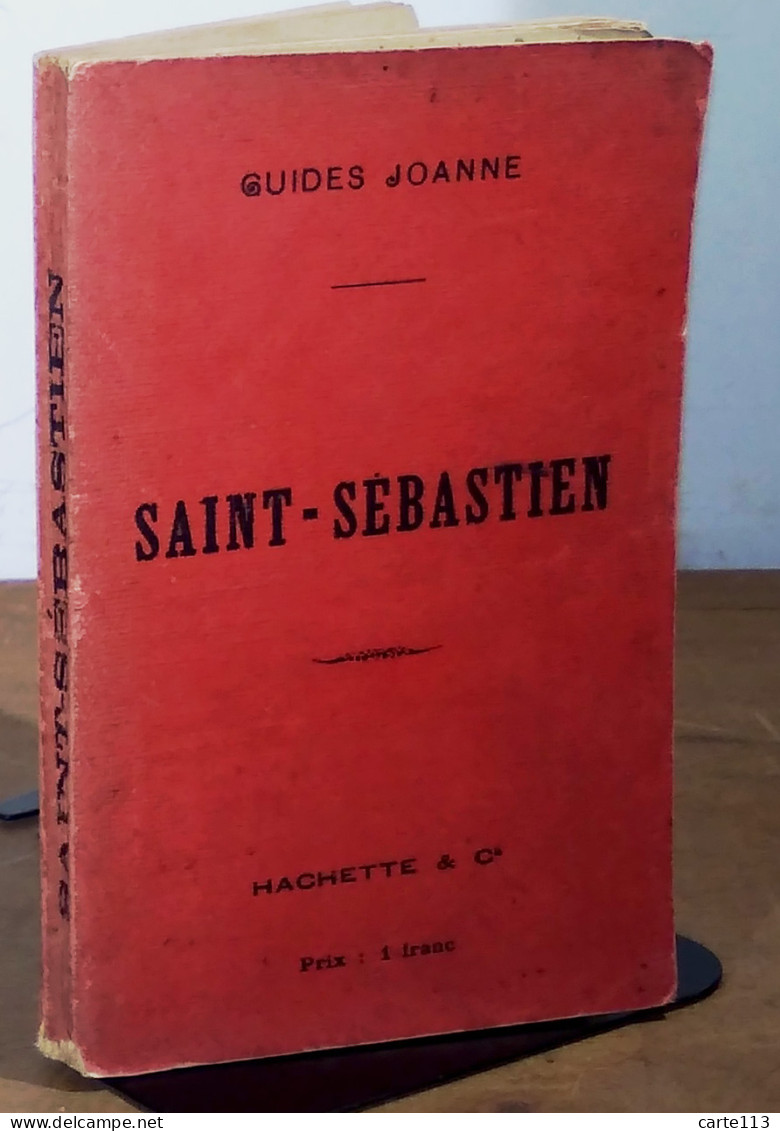 JOANNE Adolphe    - GUIDES JOANNE - SAINT SEBASTIEN ET SES ENVIRONS - PASAJES, IRUN, FONT - 1801-1900