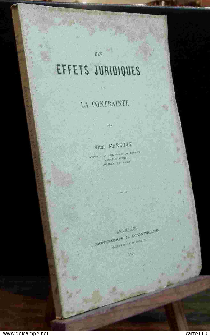 MAREILLE Vital - DES EFFETS JURIDIQUES DE LA CONTRAINTE - 1901-1940